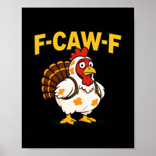 Poster Déguisement drôle de dinde de poulet F-caw-f de Th
