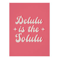 Delulu Est Le Solulu