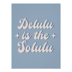 Poster Delulu Est Le Solulu