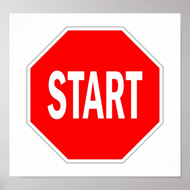 Poster démarrer le panneau de signalisation routière arrê (Devant)
