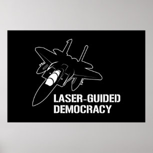 Poster Démocratie au laser / Paix par la puissance de feu