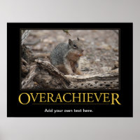 Poster démotivationnel : Overachiever