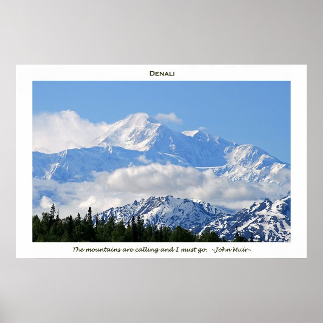Poster Denali / Mtns are calling-J Muir/with border (Devant)