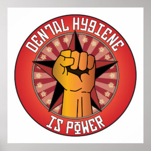 Poster Dental Hygiene Is Power