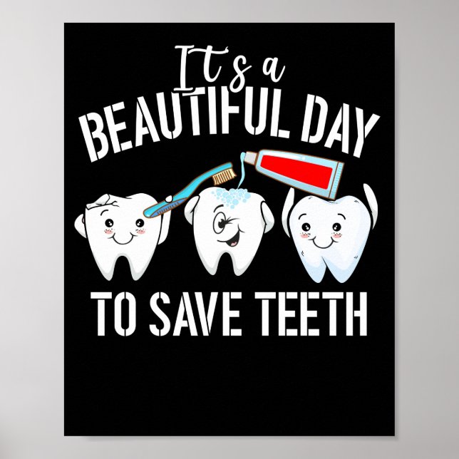 Poster Dentiste C'est une belle journée pour sauver des d (Devant)
