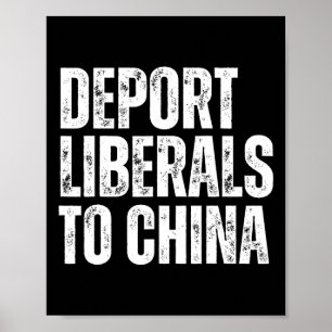 Poster Déporter les libéraux en Chine, un républicain con