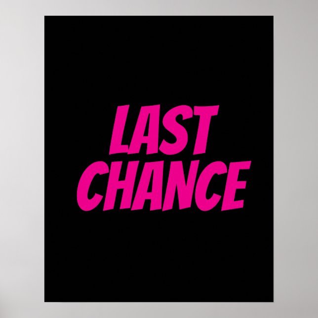 Poster dernier CHANCE, affiche de boutique, magasi (Devant)