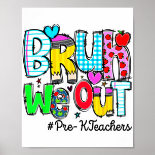 Poster Dernier Jour De L'École Bruh Nous Sortons Enseigna