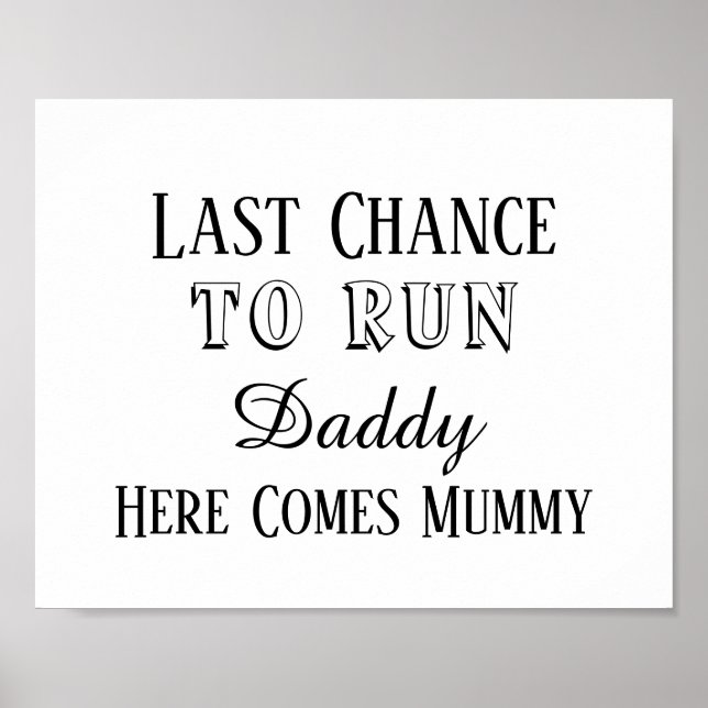 Poster Dernière Chance Drôle De Courir Papa Mariage Signé (Devant)