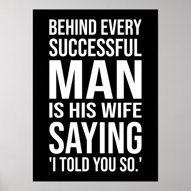 Poster Derrière Tout Homme Réussi Est Une Femme Dit Que J (Devant)