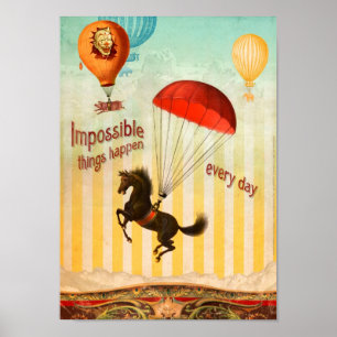 Poster Des Choses Impossible Se Passent Chaque Jour