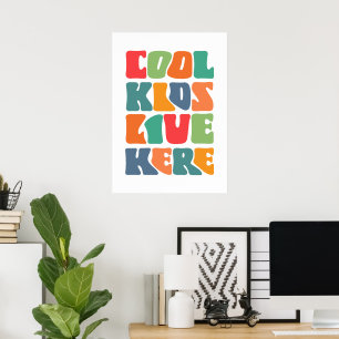 Poster Des enfants cool vivent ici