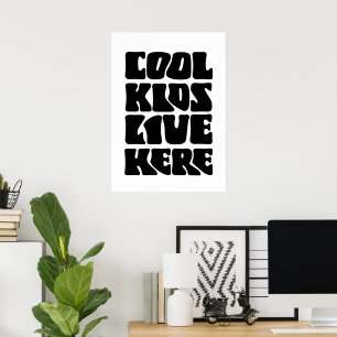Poster Des enfants cool vivent ici