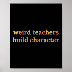 Poster Des enseignants bizarres construisent le caractère