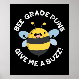 Poster Des Puns De Qualité Abeille Me Donnent Un Pun De B