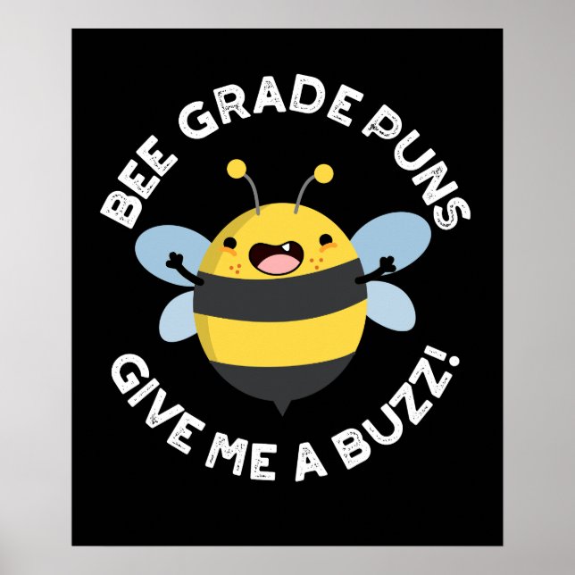 Poster Des Puns De Qualité Abeille Me Donnent Un Pun De B (Devant)