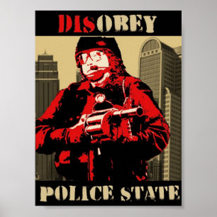 Poster désobéissez l'état policier