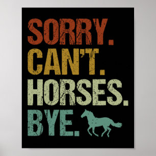 Poster Désolé Chevaux Cant Au Cheval Vintage Équitation W