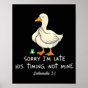 Poster Désolé je suis en retard Son timing pas le mien Dr