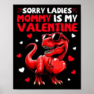 Poster Désolé Mesdames Maman Est Ma Saint-Valentin Dinosa