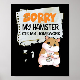 Poster Désolé, mon hamster a mangé mon école d'enseigneme