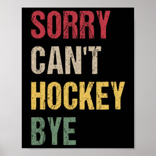 Poster Désolé, pas de hockey, au revoir (1)