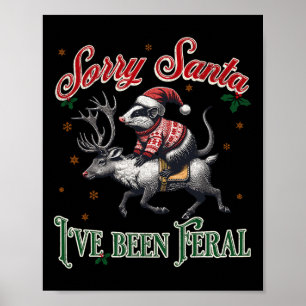 Poster Désolé Père Noël J'ai été Feral Opossum Christmas 