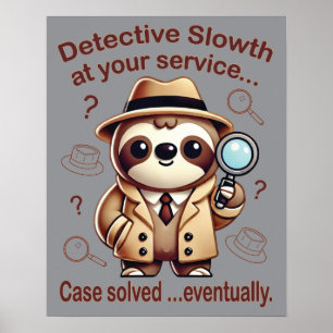 Poster "Detective Sloth" Sloth Private Eye