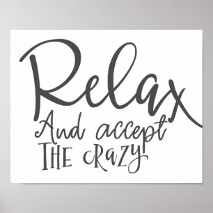 Poster Détendez et acceptez le fou