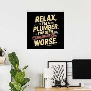 Poster Détendez-vous, je suis plombier - Plombier drôle