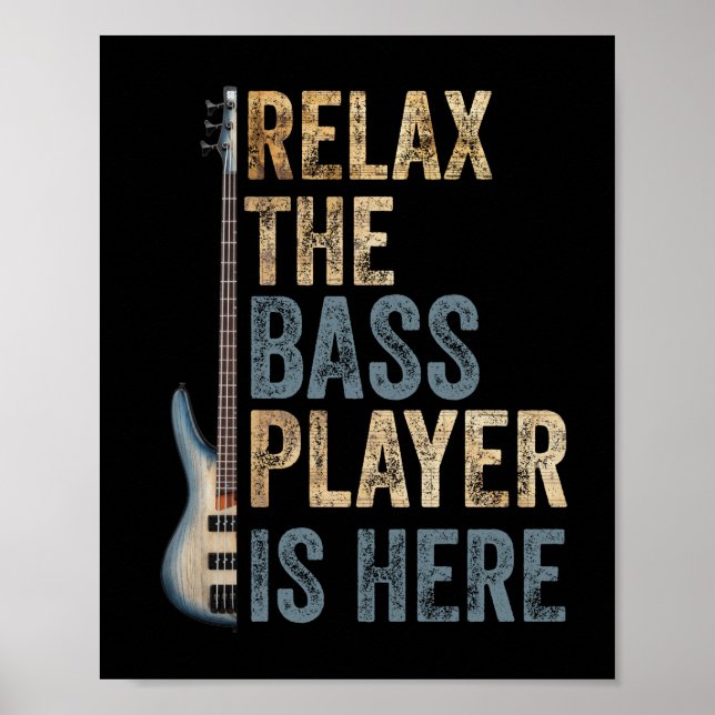Poster Détendez-Vous Le Lecteur Basse Est Ici Instrument  (Devant)