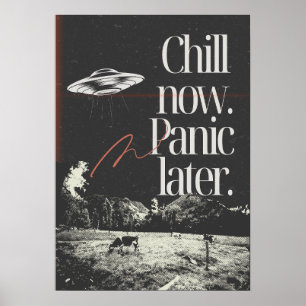 Poster Détendez-vous maintenant. Paniquez plus tard. Anti