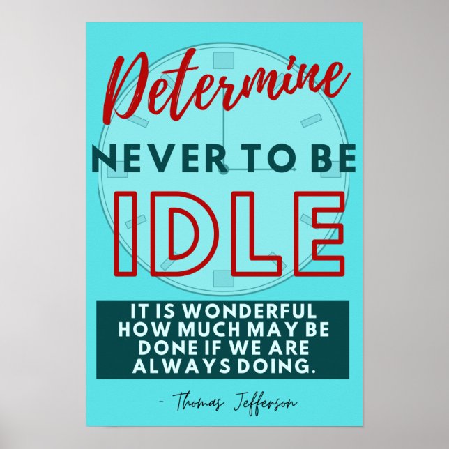 Poster Déterminer de ne jamais être inactif - Thomas Jeff (Devant)
