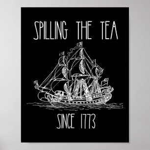 Poster Déverser Le Thé Depuis 1773 Funny Patriotique 4ème