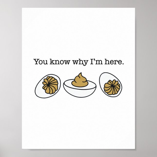 Poster Deviled Egg You Know Why I’m Here Funny Thanksgivi (Devant)