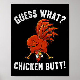 Poster Devinez quoi Cul de poulet Amusing Drôle de poulet