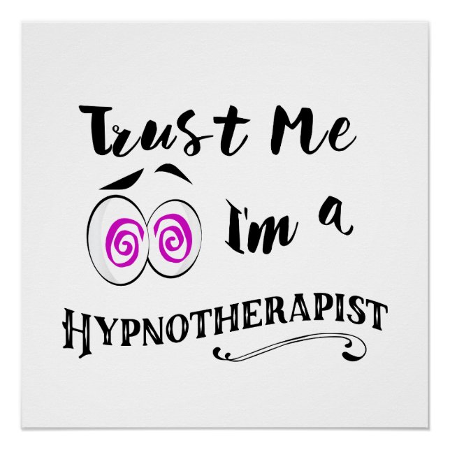 Poster d'hypnose croyez-moi je suis hypnothérapeut (Devant)