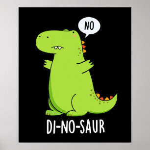 Poster Di-no-saur Dinosaure Drôle Puns Dark BG