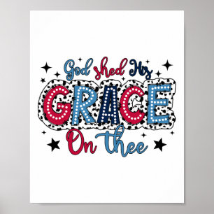 Poster Dieu A Partagé Sa Grâce Sur Le Chrétien 4 juillet