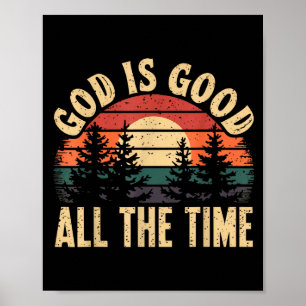 Poster Dieu est bon tout le temps Verset biblique chrétie