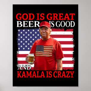 Poster Dieu Est Grande Bière Est Bonne Et Kamala Sont Fou