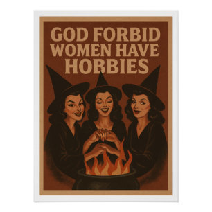 Poster Dieu interdit aux femmes d'avoir des passe-temps