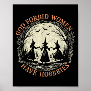 Poster Dieu Interdit Les Femmes Ont Hobbies Feminist Witc