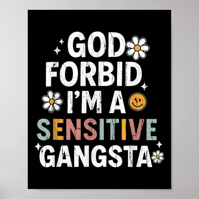 Poster Dieu nous interdit Je suis un Gangsta sensible, un (Devant)