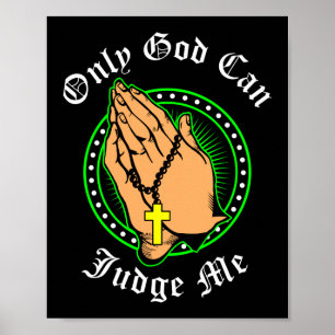 Poster Dieu seul peut me juger Jésus Foi