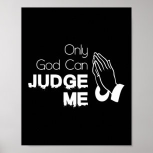 Poster Dieu seul peut me juger Jésus Foi
