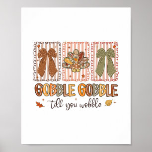 Poster Dinde de Thanksgiving Gobble Gobble jusqu'à ce que