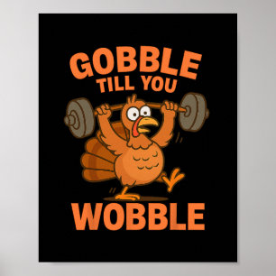 Poster Dinde drôle de Thanksgiving Gym Gobble Jusqu'à ce 