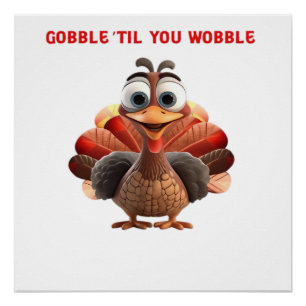 Poster Dinde drôle Gobble �Jusqu'à ce que vous titubiez D