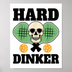 Poster Dinker Dur _ Chemise De Pickleball Pour Pickleball